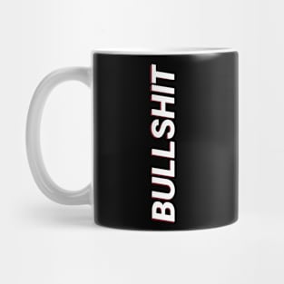 BULLSHIT Mug